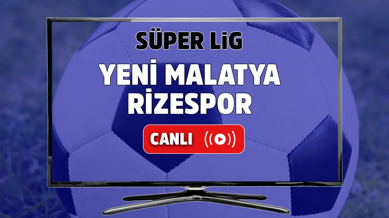 Canli Izle Yeni Malatyaspor Caykur Rizespor Bein Sports 2 Sifresiz Canli Mac Izle Yeni Malatyaspor Caykur Rizespor Maci Hangi Kanalda Yayinlanacak Mac Sonucu Tv100 Spor