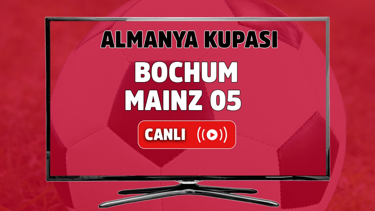 CANLI Ä°ZLE Bochum Mainz 05 maÃ§Ä± D Smart GO ÅŸifresiz izle