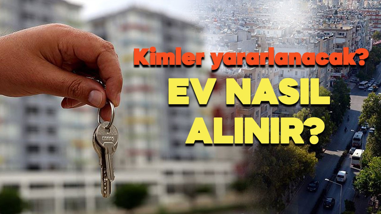 Ev alacaklar dikkat! Konut destek paketinde neler var? Döviz ve altın