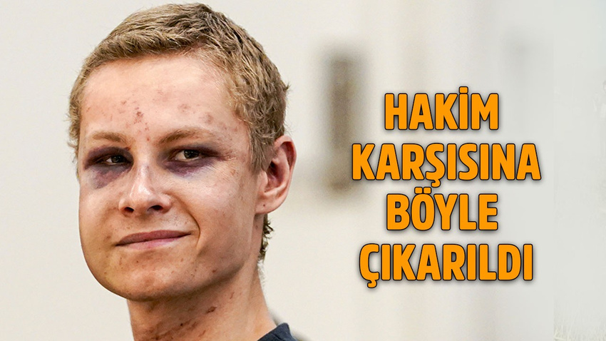 Bu halde hakim karşısına çıkarıldı