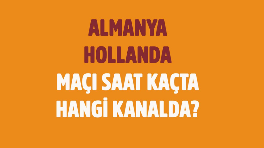 CANLI Almanya Hollanda