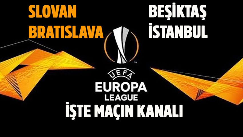Slovan Bratislava - Beşiktaş maçı saat kaçta hangi kanalda?