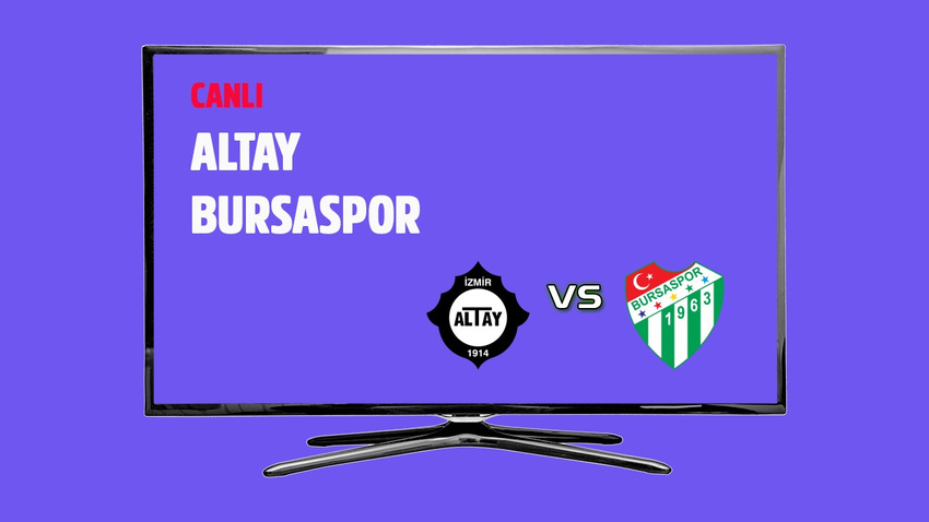 CANLI Altay - Bursaspor