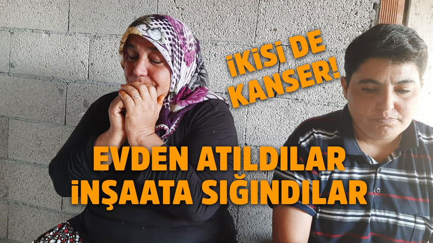 Kanser hastası anne ve kızının dramı