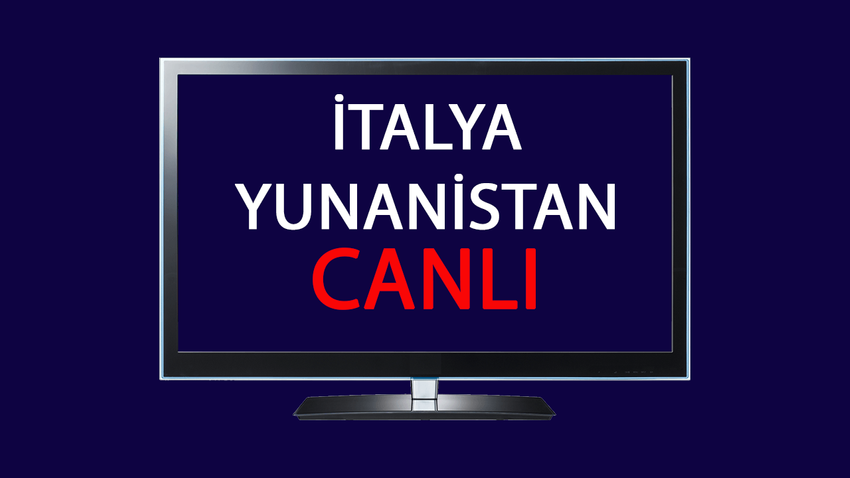 CANLI İtalya Yunanistan