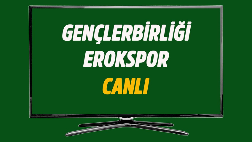 CANLI İZLE Gençlerbirliği Erokspor - a spor kesintisiz ...