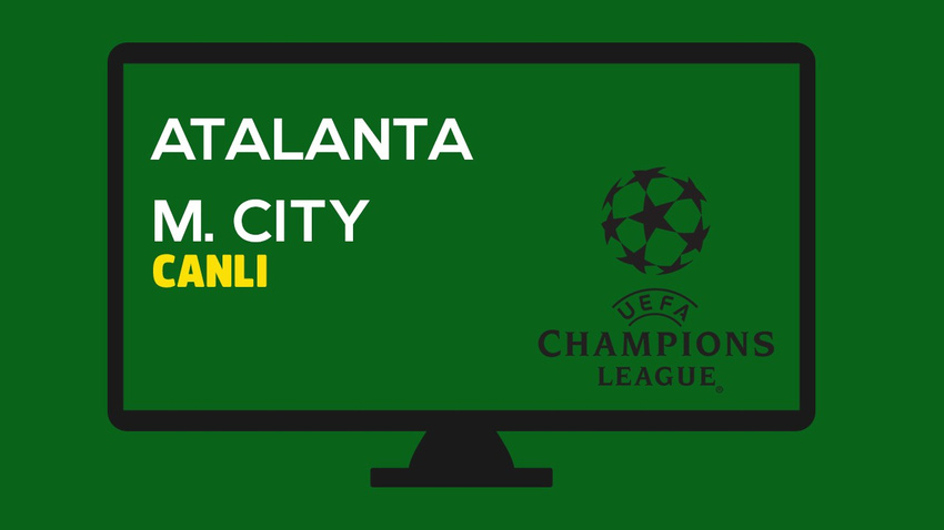 Atalanta - Manchester City CANLI