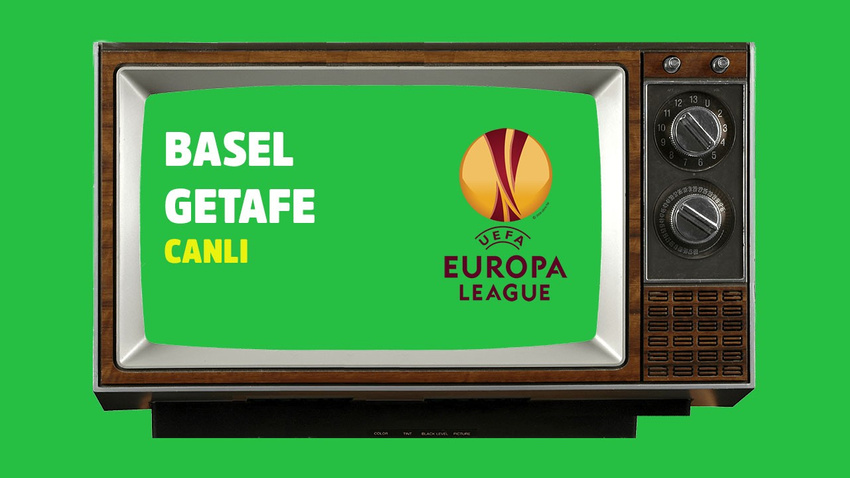 CANLI Basel Getafe