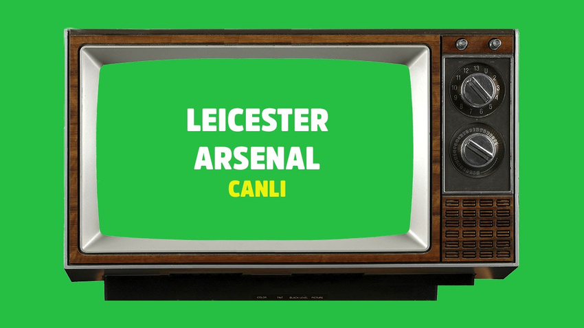 CANLI Leicester Arsenal