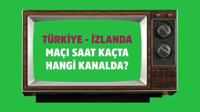 Türkiye - İzlanda maçı saat kaçta hangi kanalda?