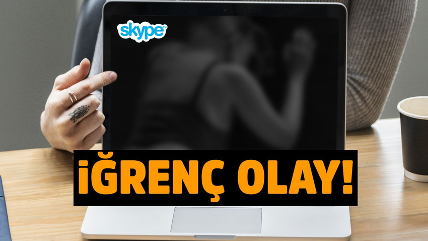 Cinsel taciz görüntülerini Skype'tan sattı!