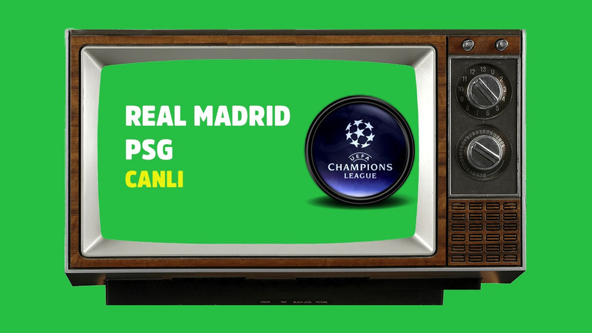 CANLI Real Madrid - PSG
