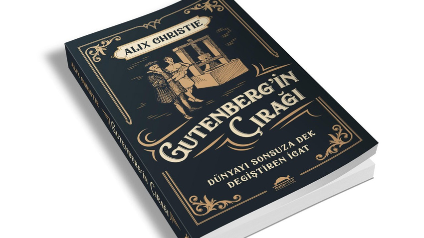 İlk kitap basımının hikayesi: Gutenberg'in Çırağı