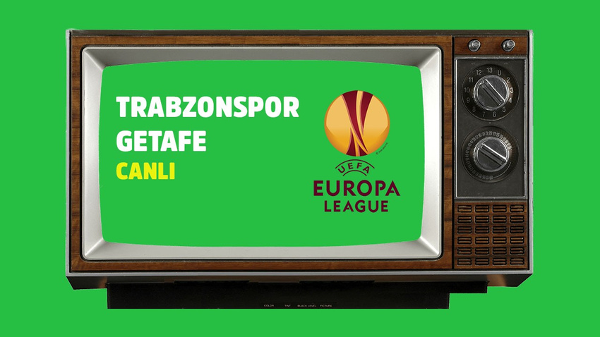 Trabzonspor Getafe CANLI