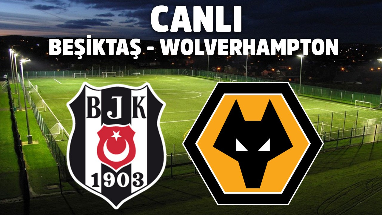 Canli Izle Wolverhampton Besiktas Sifresiz Bein Sports 1 Canli Yayin Video Tv100 Spor