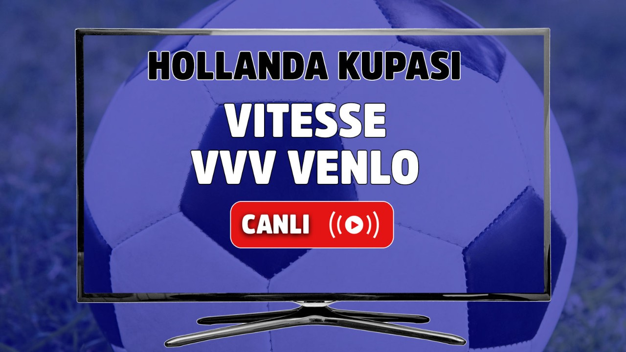 Vitesse - Vvv Venlo Canlı