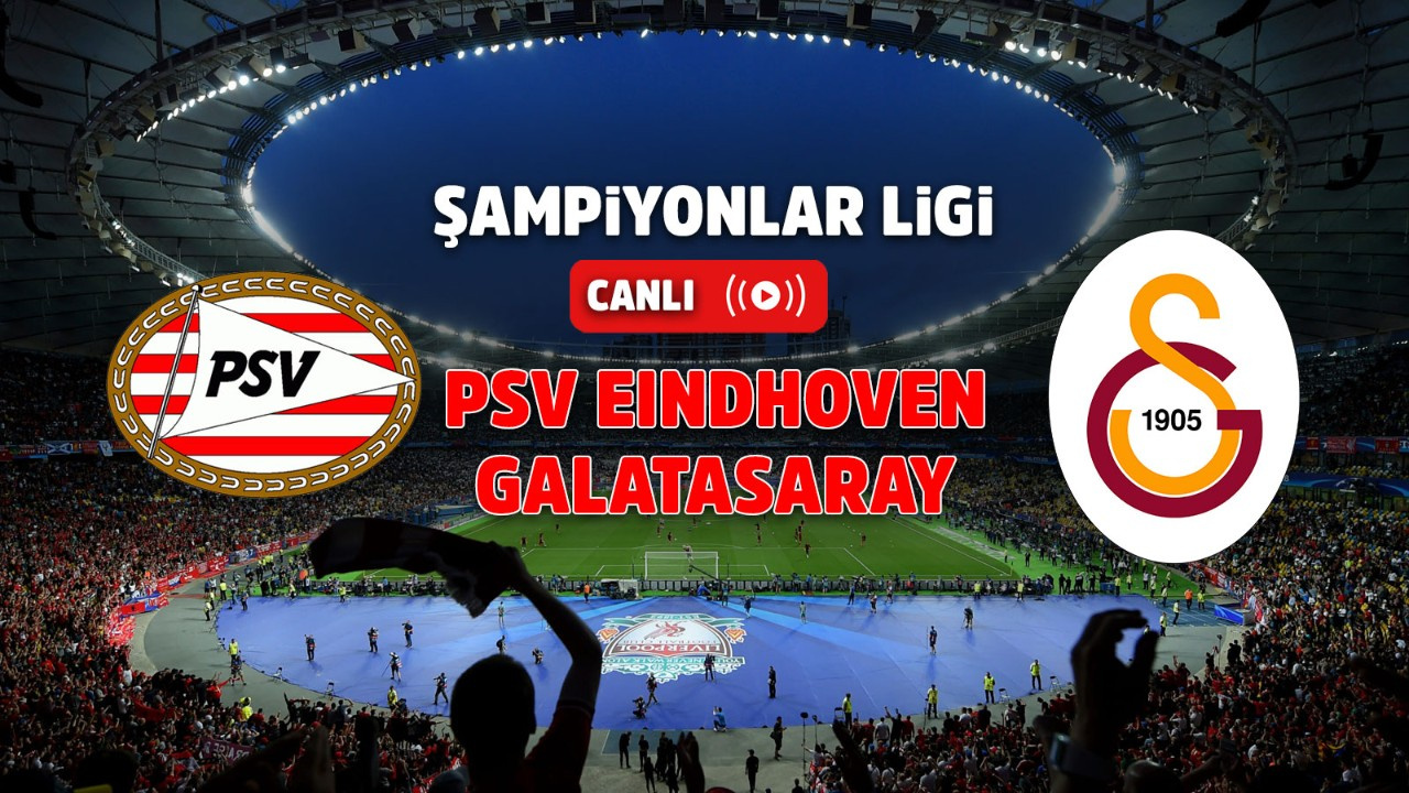 PSV - Galatasaray CANLI