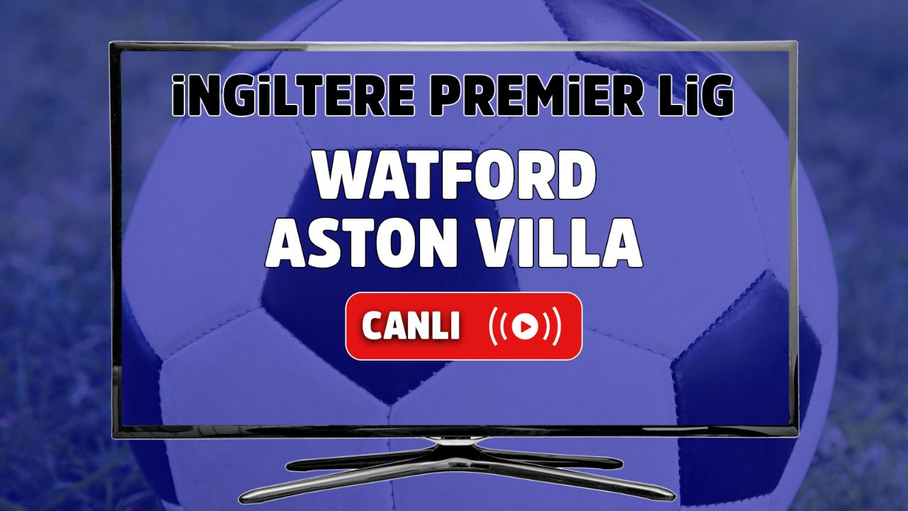 Canlı izle Watford Aston Villa Maçı S Sport Plus şifresiz ...