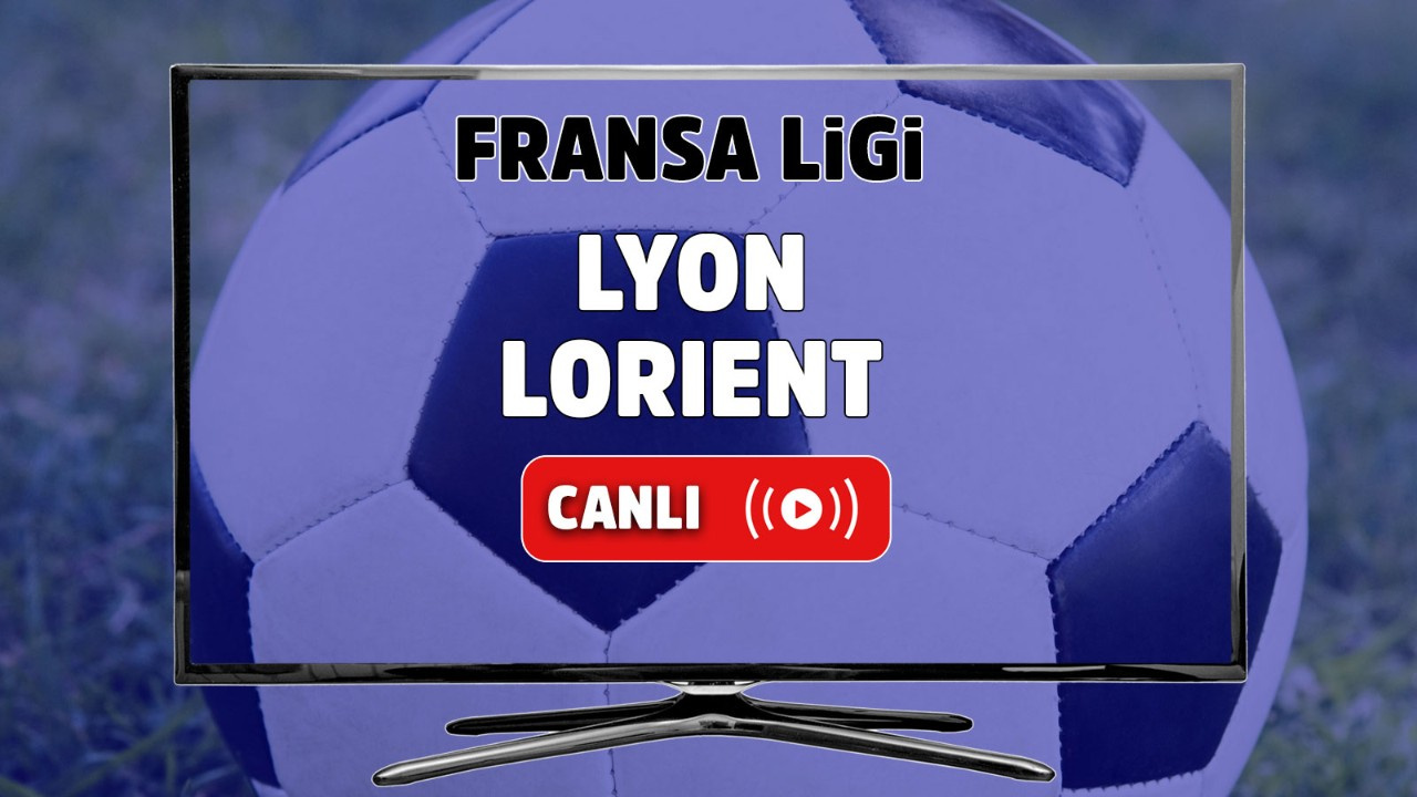 Lyon – Lorient Canlı izle