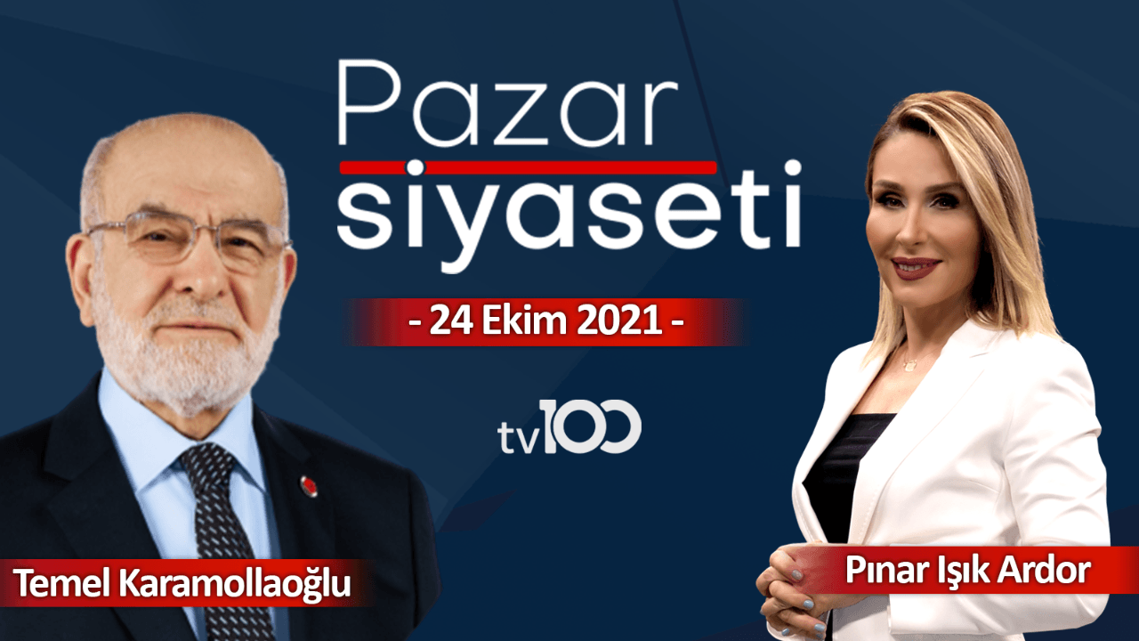 Pınar Işık Ardor ile Pazar Siyaseti - 24 Ekim 2021