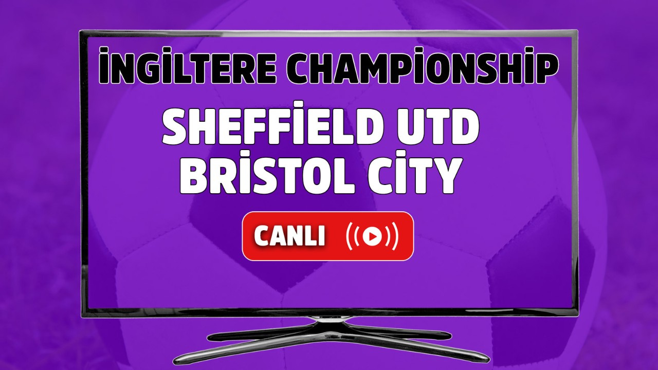 canli izle sheffield utd bristol city maci sifresiz izle sheffield utd bristol city sifresiz canli mac izle tv100 spor
