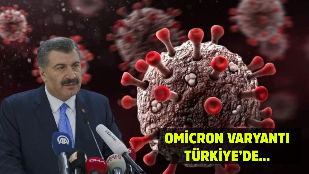 Omicron Türkiye'de görüldü!