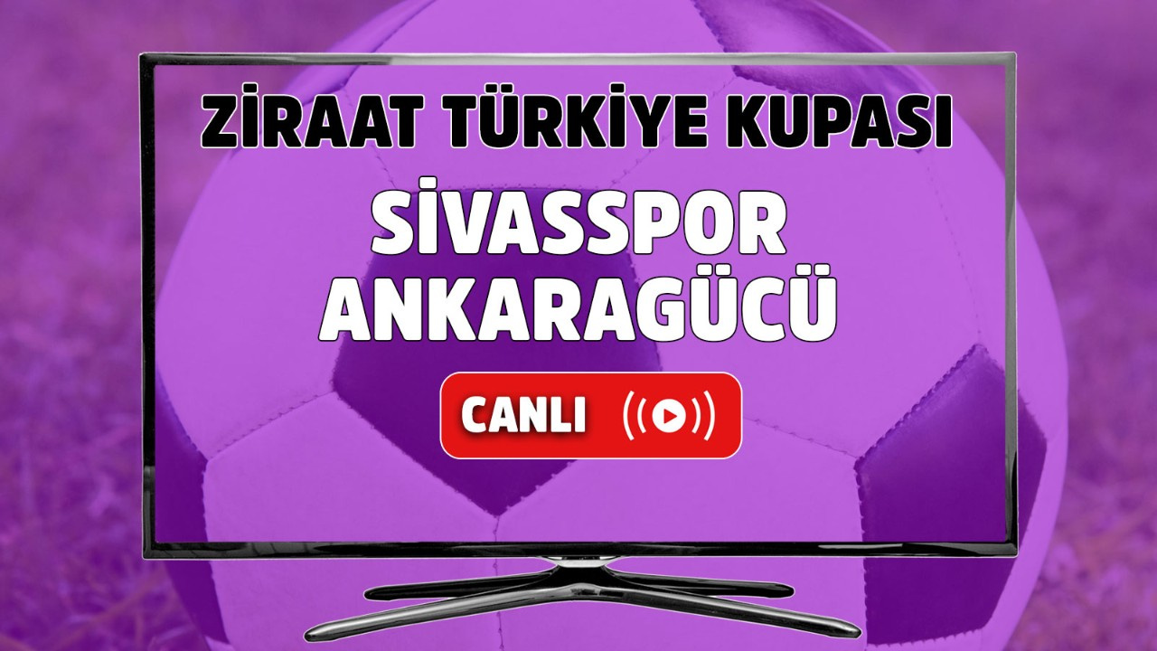 Sivasspor Ankaragücü canlı izle