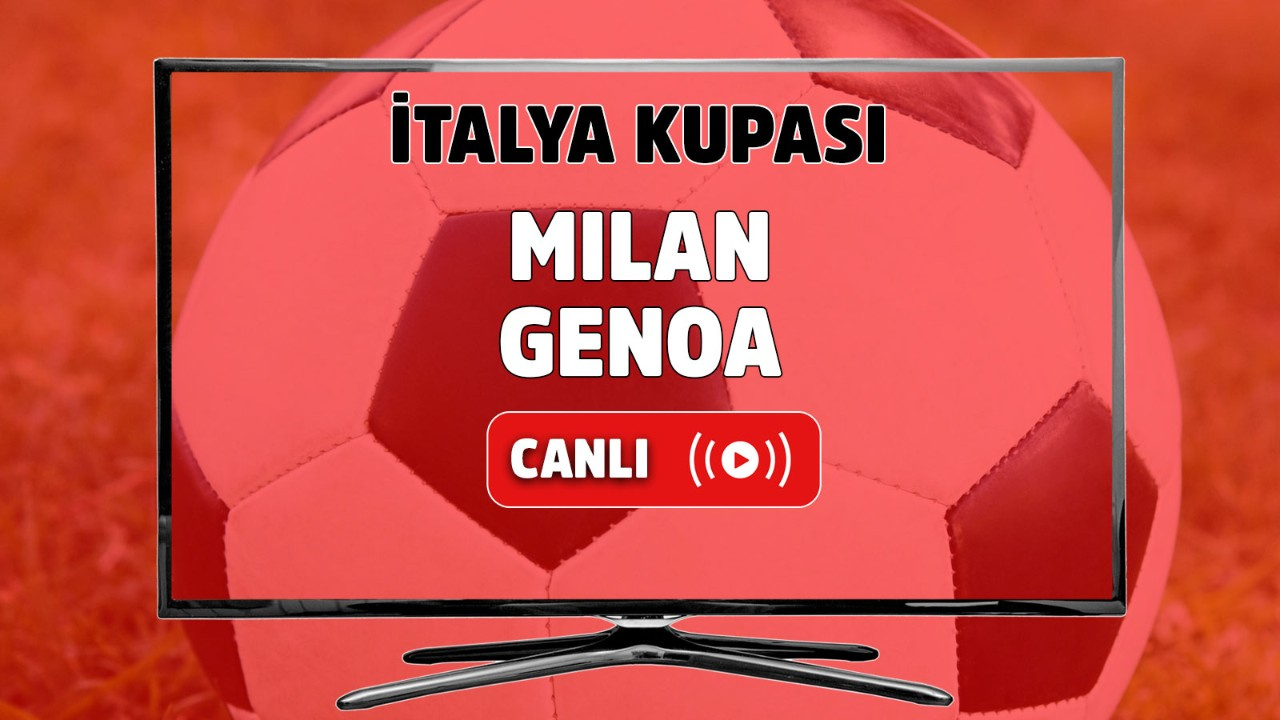 CANLI İZLE Milan Genoa maçı TRT Spor şifresiz izle Milan Genoa şifresiz ...