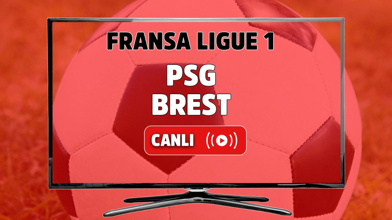 PSG-Brest canlı izle