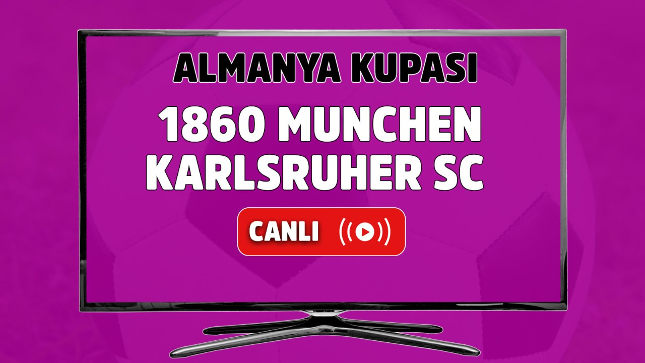 CANLI İZLE 1860 München- Karlsruher SC