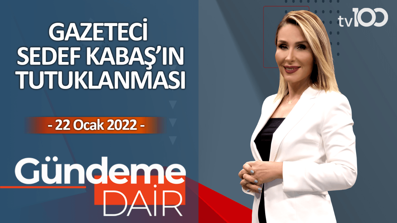Pınar Işık Ardor ile Gündeme Dair - 22 Ocak 2022